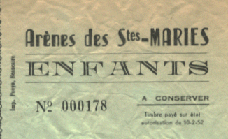 Eintrittskarte für den Stierkampf in der Stierkampfarena in Les Saintes-Maries-de-la-Mer aus dem Jahr 1966. 1:1 eingescannt.