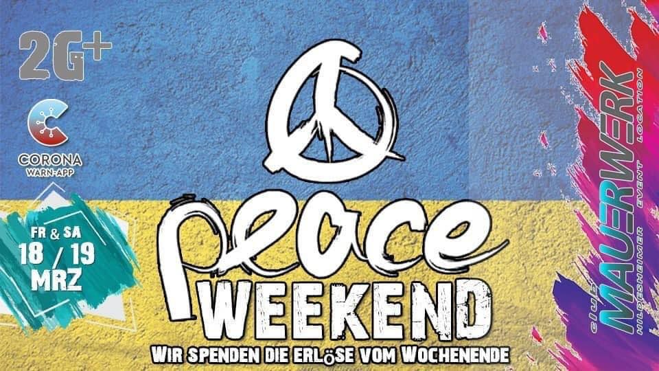 Freitag 18. und Sonnabend 19. März 2022: Club Mauerwerk Hildesheimer Event Location - PEACE Weekend - Ukraine